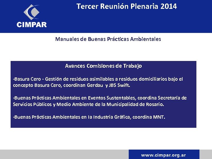 Tercer Reunión Plenaria 2014 Manuales de Buenas Prácticas Ambientales Avances Comisiones de Trabajo -Basura