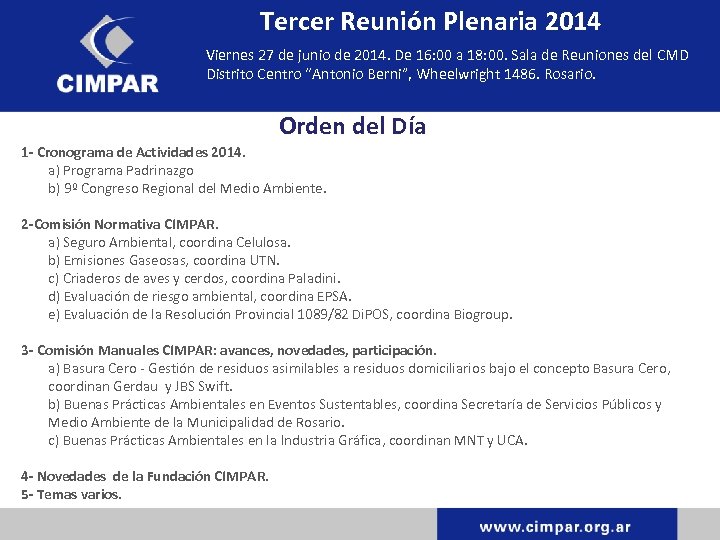 Tercer Reunión Plenaria 2014 Viernes 27 de junio de 2014. De 16: 00 a