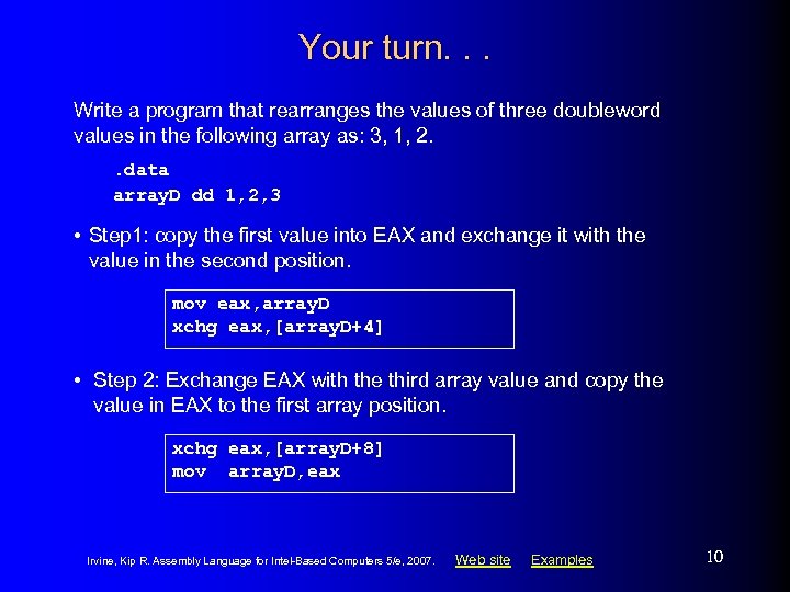 Your turn. . . Write a program that rearranges the values of three doubleword