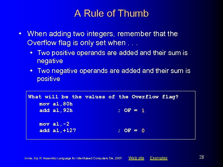 A Rule of Thumb • When adding two integers, remember that the Overflow flag