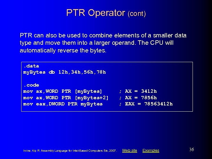 PTR Operator (cont) PTR can also be used to combine elements of a smaller