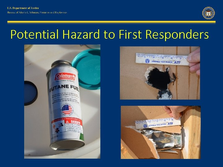 Potential Hazard to First Responders 