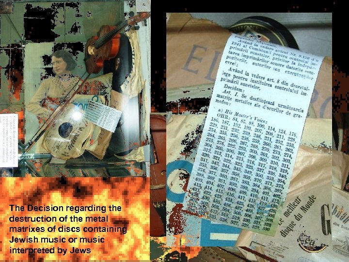 The Decision regarding the destruction of the metal matrixes of discs containing Jewish music