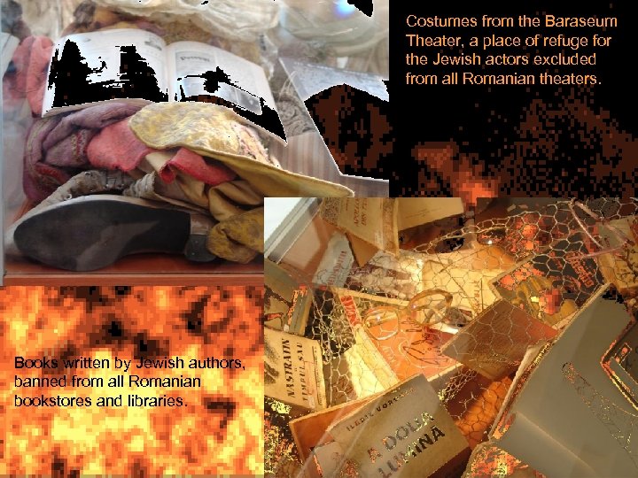 Costumes from the Baraseum Theater, a place of refuge for the Jewish actors excluded