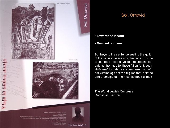 Sol. Omovici • Toward the landfill • Dumped corpses But beyond the sentence sealing