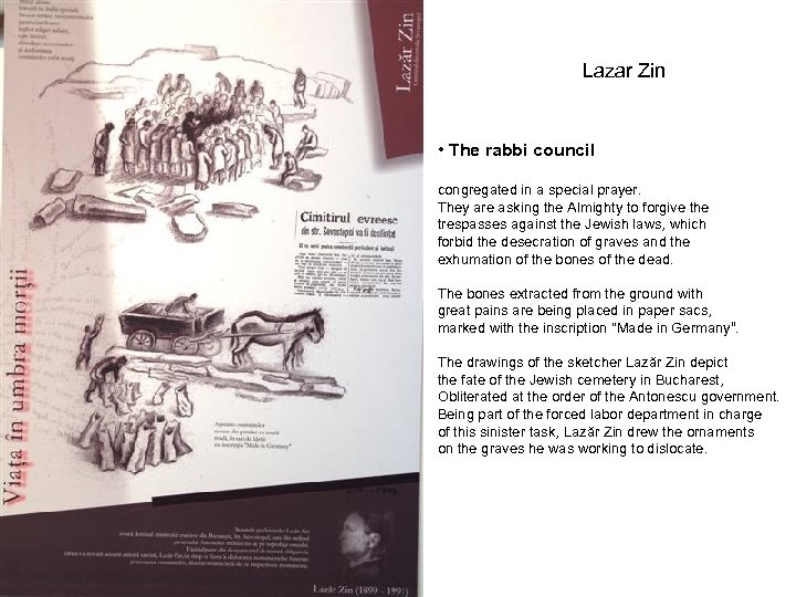 Lazar Zin • The rabbi council congregated in a special prayer. They are asking