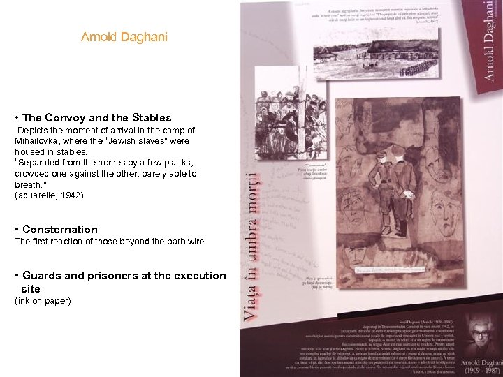 Arnold Daghani • The Convoy and the Stables. Depicts the moment of arrival in