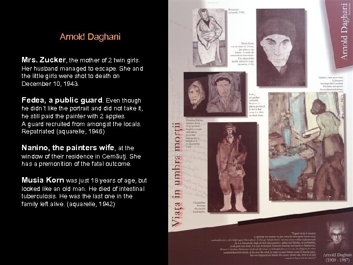 Arnold Daghani Mrs. Zucker, the mother of 2 twin girls. Her husband managed to