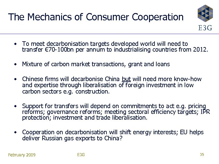 The Mechanics of Consumer Cooperation • To meet decarbonisation targets developed world will need