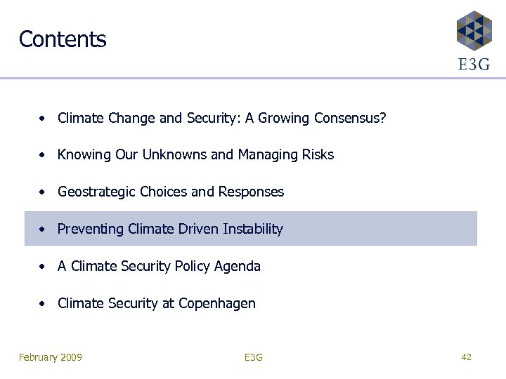 Contents • Climate Change and Security: A Growing Consensus? • Knowing Our Unknowns and