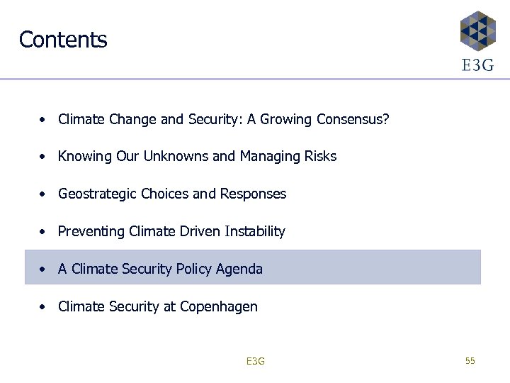 Contents • Climate Change and Security: A Growing Consensus? • Knowing Our Unknowns and