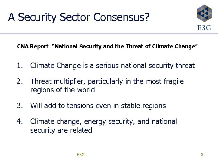 A Security Sector Consensus? CNA Report “National Security and the Threat of Climate Change”