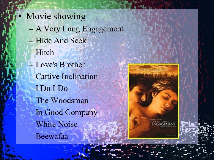  • Movie showing – A Very Long Engagement – Hide And Seek –