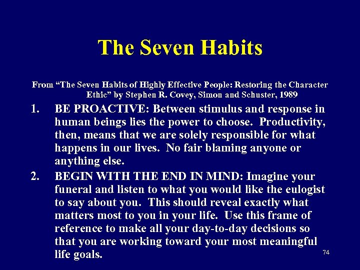 The Seven Habits From “The Seven Habits of Highly Effective People: Restoring the Character