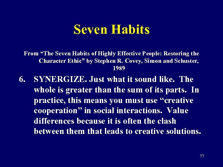 Seven Habits From “The Seven Habits of Highly Effective People: Restoring the Character Ethic”