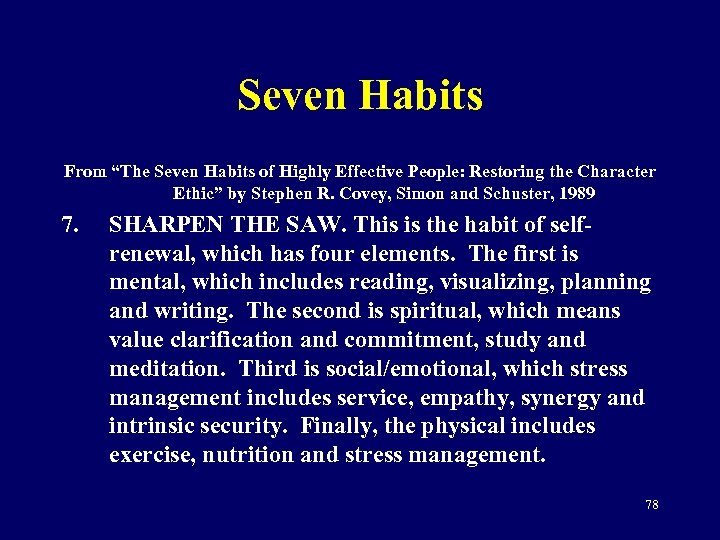 Seven Habits From “The Seven Habits of Highly Effective People: Restoring the Character Ethic”