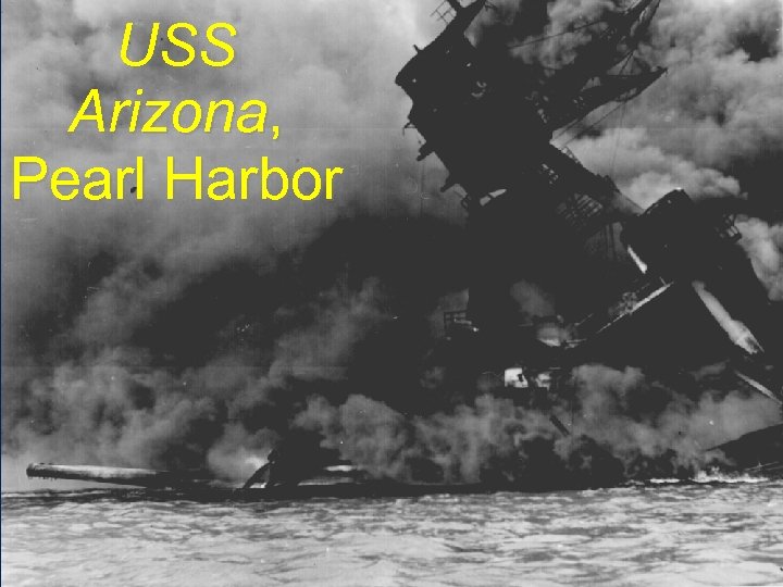 USS Arizona, Pearl Harbor 