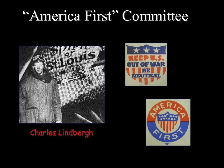 “America First” Committee Charles Lindbergh 