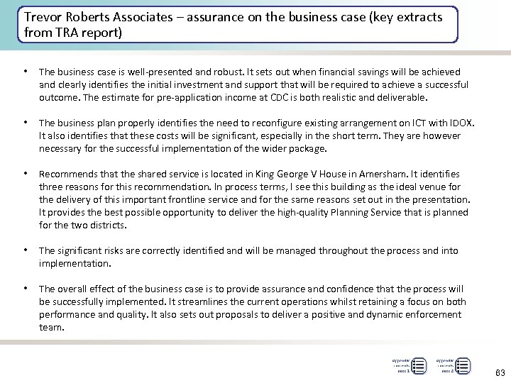 Trevor Roberts Associates – assurance on the business case (key extracts from TRA report)