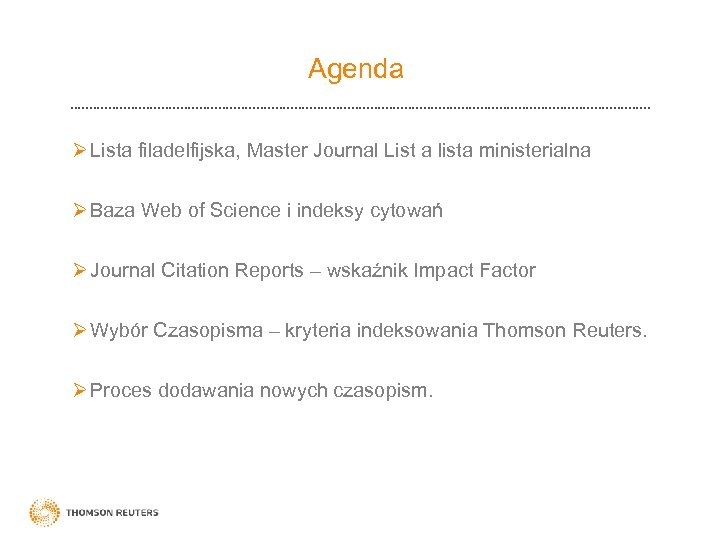 Agenda Ø Lista filadelfijska, Master Journal List a lista ministerialna Ø Baza Web of