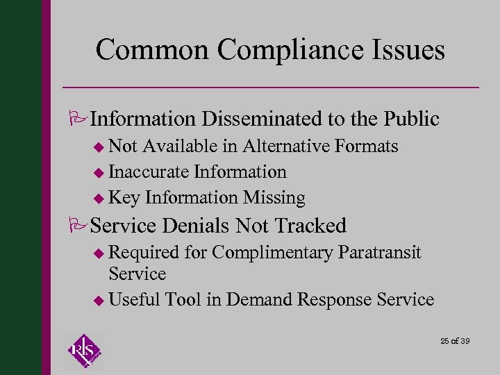 Common Compliance Issues PInformation Disseminated to the Public u Not Available in Alternative Formats