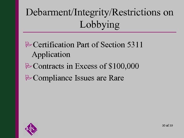 Debarment/Integrity/Restrictions on Lobbying PCertification Part of Section 5311 Application PContracts in Excess of $100,