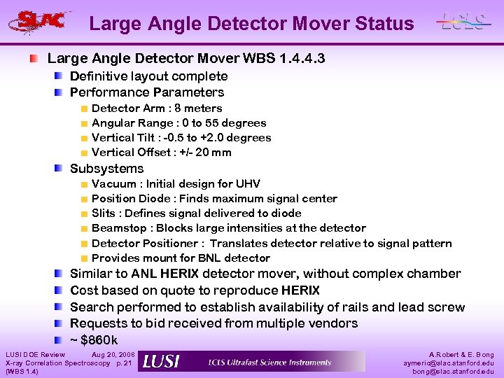 Large Angle Detector Mover Status Large Angle Detector Mover WBS 1. 4. 4. 3