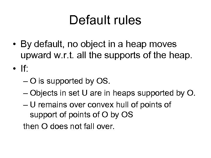 Default rules • By default, no object in a heap moves upward w. r.