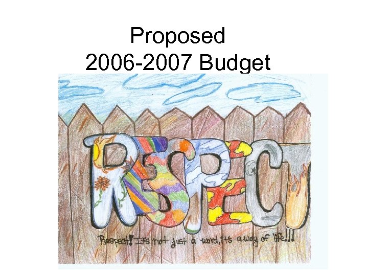 Proposed 2006 -2007 Budget 