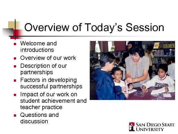 Overview of Today’s Session n n n Welcome and introductions Overview of our work