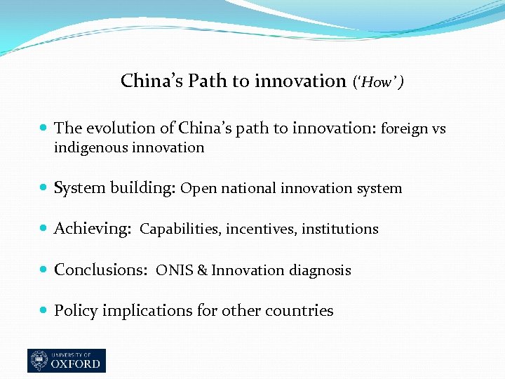 China’s Path to innovation (‘How’ ) The evolution of China’s path to innovation: foreign