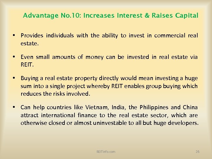 Advantage No. 10: Increases Interest & Raises Capital • Provides individuals with the ability