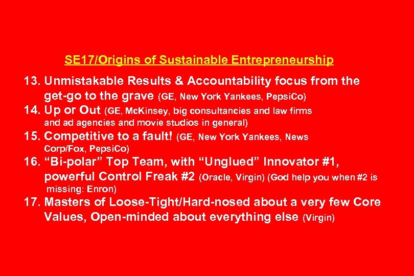 SE 17/Origins of Sustainable Entrepreneurship 13. Unmistakable Results & Accountability focus from the get-go