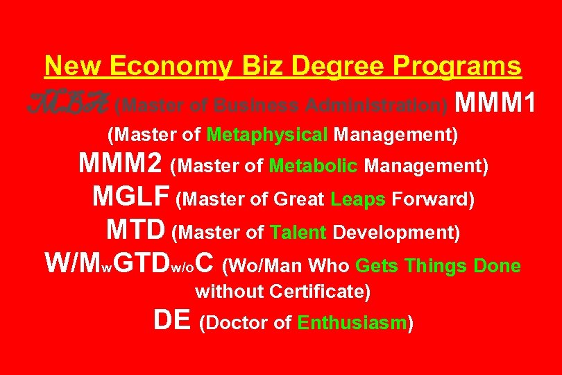 New Economy Biz Degree Programs MBA (Master of Business Administration) MMM 1 (Master of