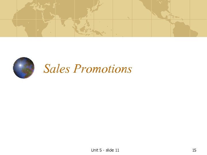 Sales Promotions Unit 5 - slide 11 15 