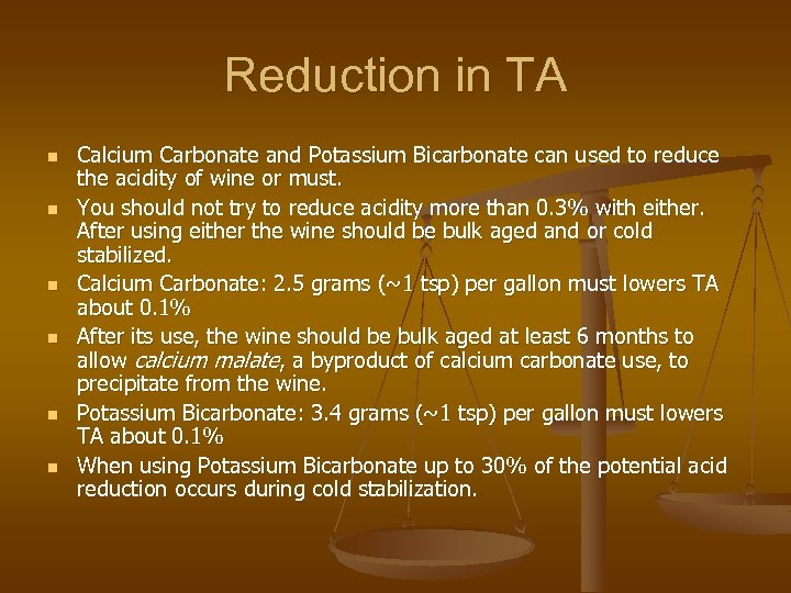 Reduction in TA n n n Calcium Carbonate and Potassium Bicarbonate can used to