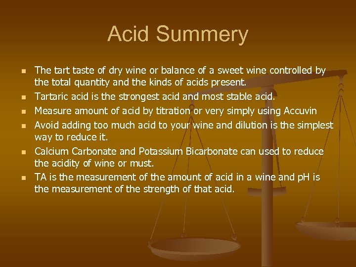 Acid Summery n n n The tart taste of dry wine or balance of