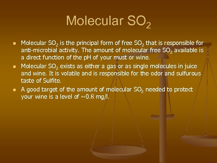 Molecular SO 2 n n n Molecular SO 2 is the principal form of