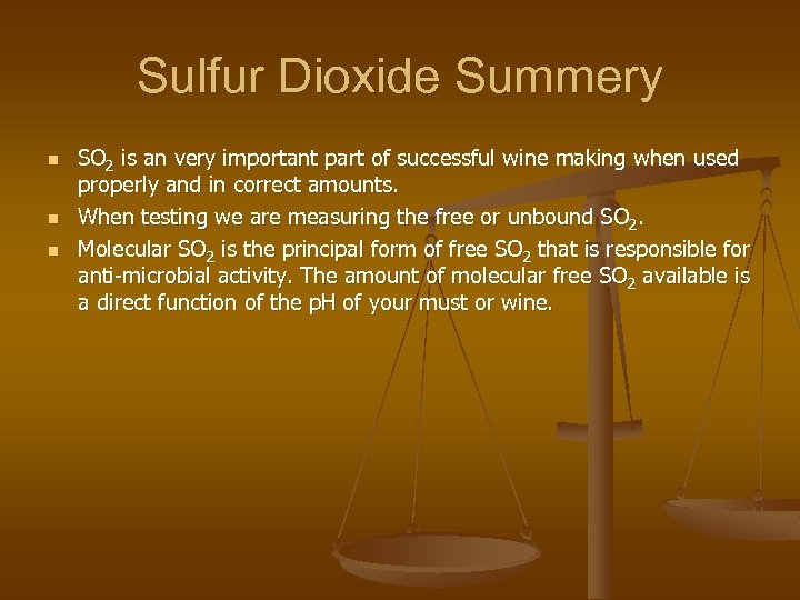 Sulfur Dioxide Summery n n n SO 2 is an very important part of