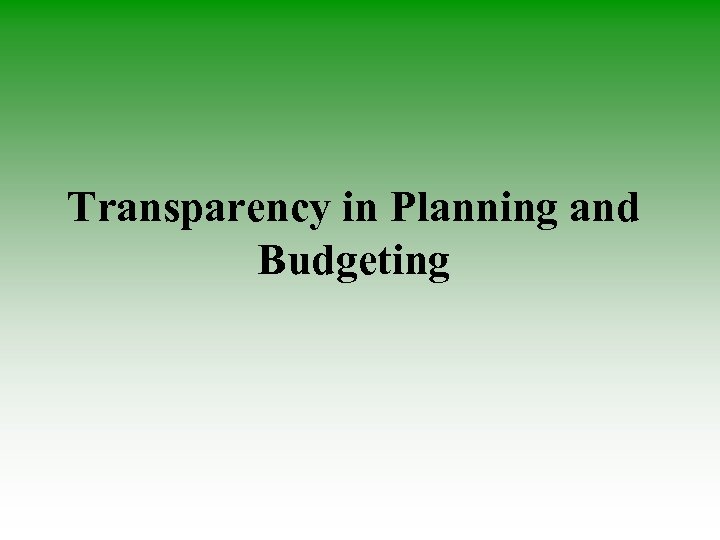 Transparency in Planning and Budgeting 