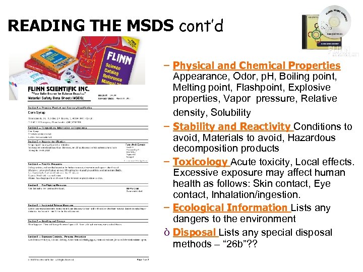 READING THE MSDS cont’d – Physical and Chemical Properties Appearance, Odor, p. H, Boiling