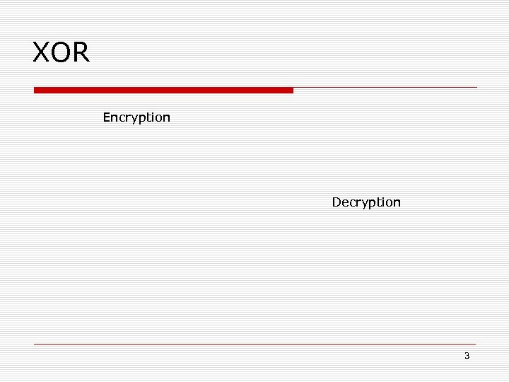 XOR Encryption Decryption 3 