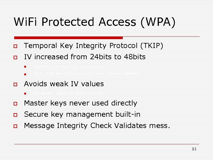 Wi. Fi Protected Access (WPA) Temporal Key Integrity Protocol (TKIP) IV increased from 24