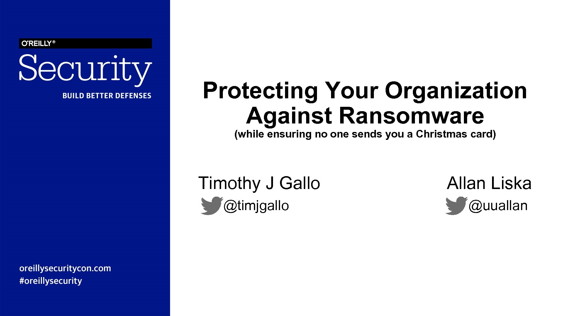 Protecting Your Organization Against Ransomware (while ensuring no one sends you a Christmas card)