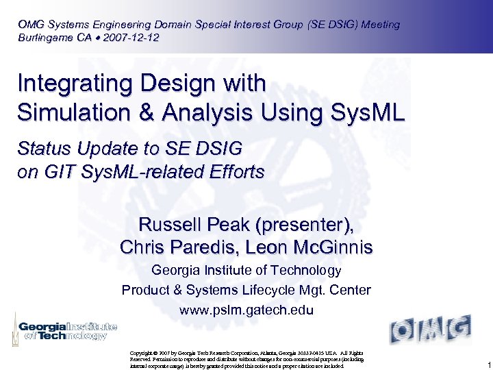 OMG Systems Engineering Domain Special Interest Group (SE DSIG) Meeting Burlingame CA 2007 -12