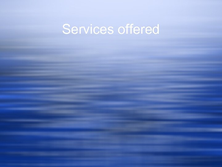 Services offered 