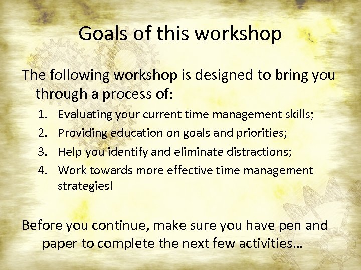 Goals of this workshop The following workshop is designed to bring you through a