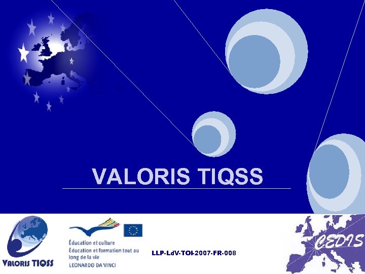 VALORIS TIQSS LLP-Ld. V-TOI-2007 -FR-008 