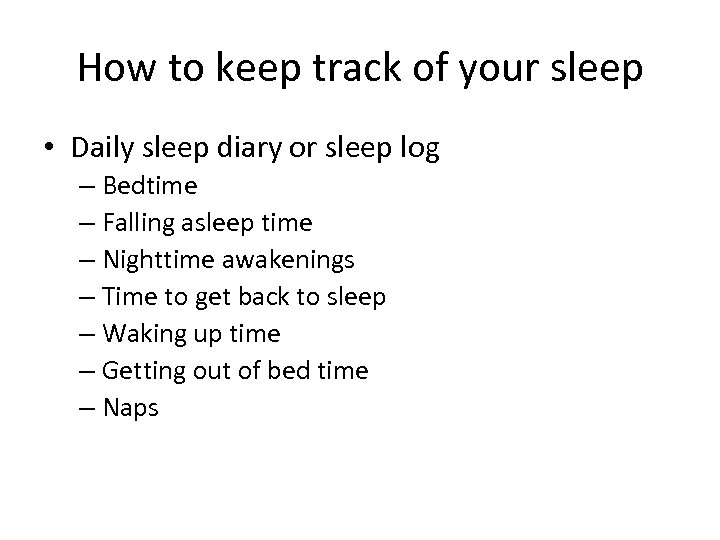 How to keep track of your sleep • Daily sleep diary or sleep log