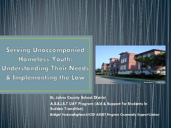 Serving Unaccompanied Homeless Youth Understanding Their Needs